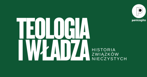 Teologia i władza. Historia związków nieczystych