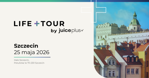 Life + Tour by Juice Plus+ Szczecin