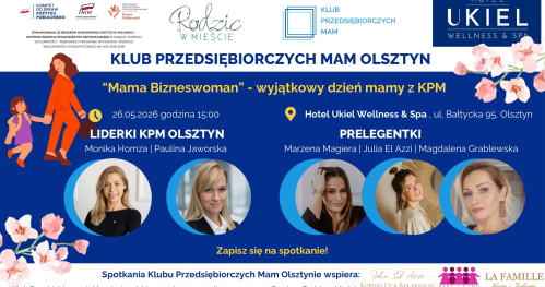 Klub Przedsiębiorczych Mam Olsztyn - 26.05.2026