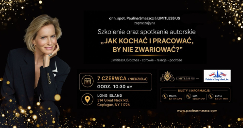 "JAK KOCHAĆ I PRACOWAĆ, BY NIE ZWARIOWAĆ?" Spotkanie autorskie - Long Island
