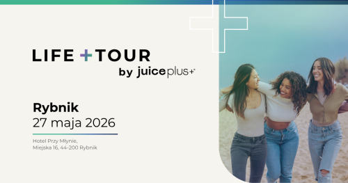 Life + Tour by Juice Plus+ Rybnik