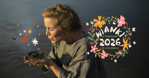 Znaczenie i Symbolika Nocy Kupały - Warsztaty z Martą Tarnowską / Wianki w Turnickim 2026