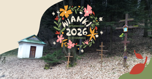 Uroczysko Zjawlina - Przygoda z Marcinem Stecurą / Wianki w Turnickim 2026
