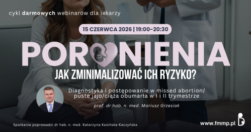 PORONIENIA #4 - Diagnostyka i postępowanie w missed abortion/puste jajo/ciąża obumarła w I i II trymestrze