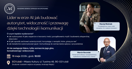 Lider w erze AI: jak budować autorytet, widoczność i przewagę dzięki technologii i komunikacji