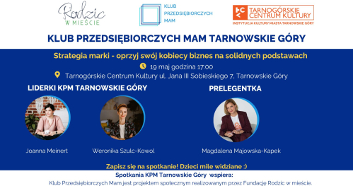 Klub Przedsiębiorczych Mam Tarnowskie Góry - 19.05.2026