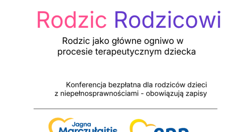 Rodzic - Rodzicowi, Rodzic jako główne ogniwo zespołu terapeutycznego dziecka.