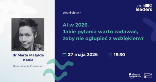 AI w 2026. Jakie pytania warto zadawać, żeby nie ogłupieć z wdziękiem? | webinar
