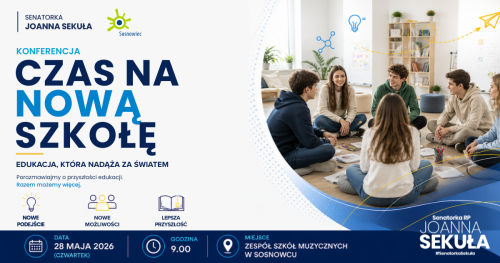 Konferencja edukacyjna "Czas na nową szkołę"