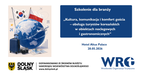 Szkolenie dla branży "Kultura, komunikacja i komfort gościa  - obsługa turystów koreańskich  w obiektach noclegowych  i gastronomicznych"