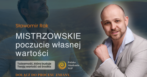 RAKieta Rozwoju - MISTRZOWSKIE POCZUCIE WŁASNEJ WARTOŚCI