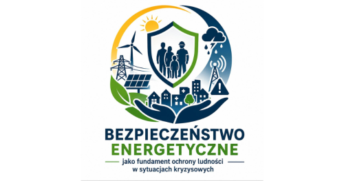 II Konferencja Samorządowa pt. "Bezpieczeństwo energetyczne jako fundament ochrony ludności w sytuacjach kryzysowych"