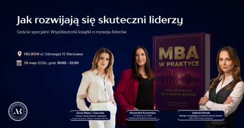 Jak rozwijają się skuteczni liderzy? MBA w praktyce