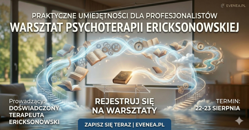 Architekci Wyobraźni: Metafora i Opowieść w Terapii Ericksonowskiej | Warsztat dla Profesjonalistów