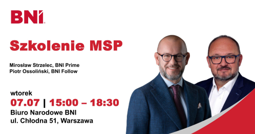 BNI Warszawa: Szkolenie MSP Mirosław Strzelec, Piotr Ossoliński 07.07.2026 (wtorek)
