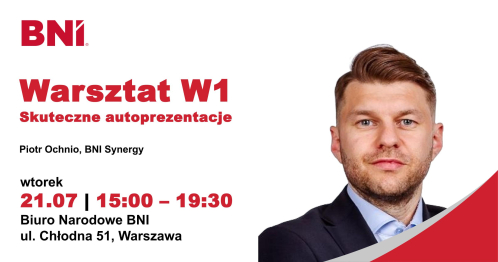 BNI Warszawa: Warsztat W1 - Skuteczne Autoprezentacje, Piotr Ochnio (wtorek) 21.07.2026