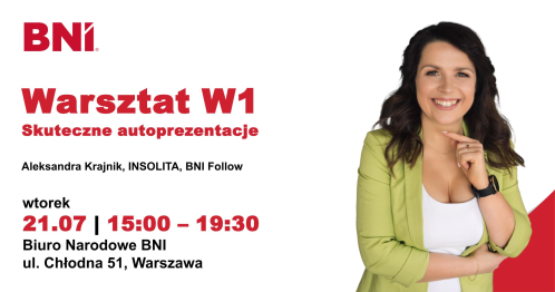 BNI Warszawa: Warsztat W1 - Skuteczne Autoprezentacje, Aleksandra Krajnik (wtorek) 21.07.2026