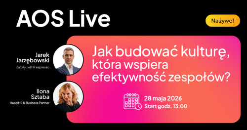 AOS Live - Jak budować kulturę, która realnie wspiera efektywność zespołów (webinar)