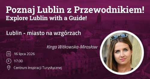 Lublin - miasto na wzgórzach