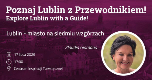 Lublin - miasto na siedmiu wzgórzach