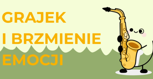 Grajek i Brzmienie Emocji - warsztaty muzyczno-teatralne