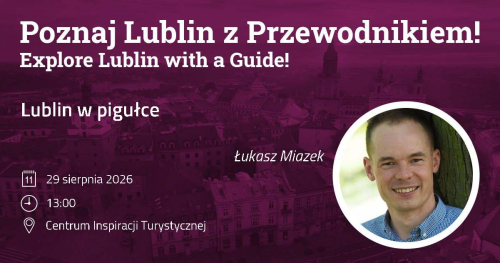 Lublin w pigułce
