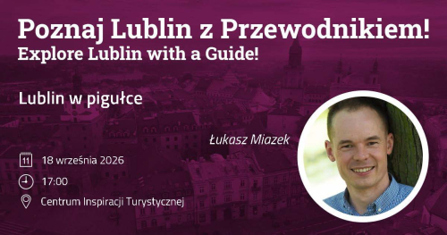 Lublin w pigułce