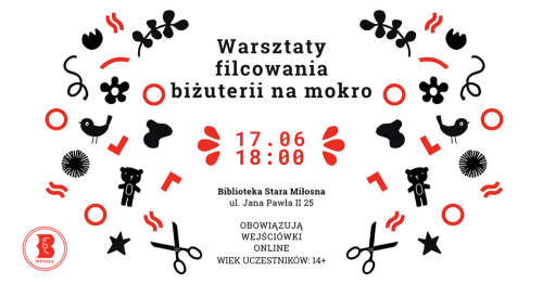Warsztaty filcowania biżuterii na mokro dla dorosłych i młodzieży w bibliotece w Starej Miłosnej