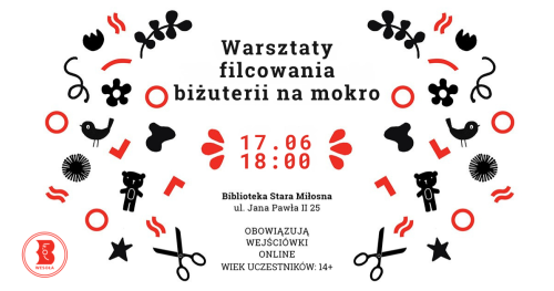 Warsztaty filcowania biżuterii na mokro dla dorosłych i młodzieży w bibliotece w Starej Miłosnej