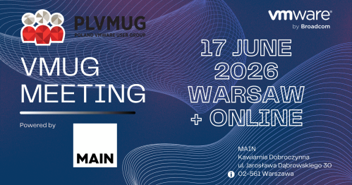 VMUG Poland: 17 czerwca, Warszawa + Online