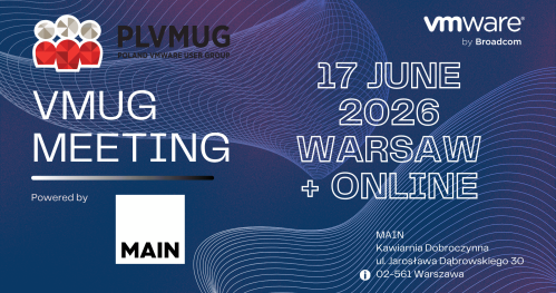 VMUG Poland: 17 czerwca, Warszawa + Online