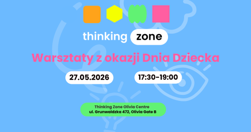 Thinking Kids Day - Warsztaty z okazji Dnia Dziecka