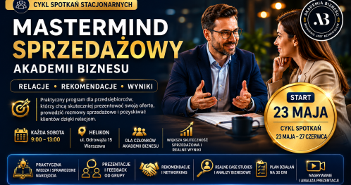 Mastermind Sprzedażowy Akademii Biznesu: Relacje. Rekomendacje. Wyniki.