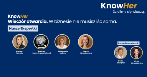 KnowHer. Wieczór otwarcia. W biznesie nie musisz iść sama.