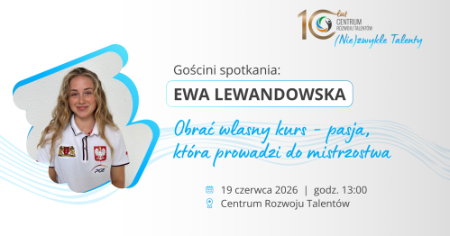 Spotkanie z Ewą Lewandowską: Obrać własny kurs - pasja, która prowadzi do mistrzostwa