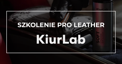 Szkolenie KiurLab - Renowacja Skór z Systemem KiurLab Pro Leather