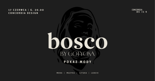 BOSCO by Gotycka - pokaz mody Joli Łobacz
