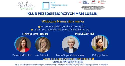 Klub Przedsiębiorczych Mam - Lublin, 12.06.2026