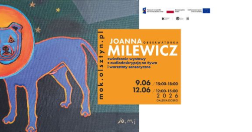 Joanna Milewicz: Obserwatorka // zwiedzanie wystawy z audiodeskrypcją na żywo i warsztaty sensoryczne