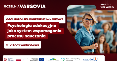 Konferencja naukowa "Psychologia edukacyjna jako system wspomagania procesu nauczania - uczenia się przez całe życie" - Rzeszów, 16 czerwca 2026