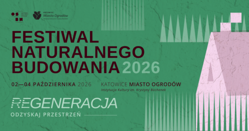 Festiwal Naturalnego Budowania 2026 w Katowicach