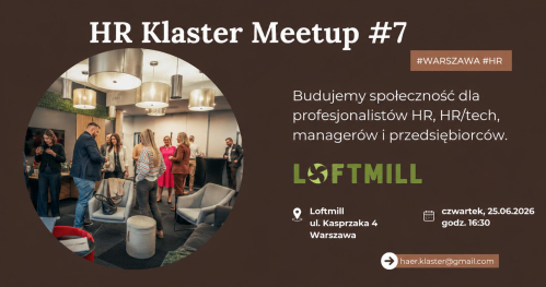 HR Klaster Meetup #7 - Loftmill Warszawa