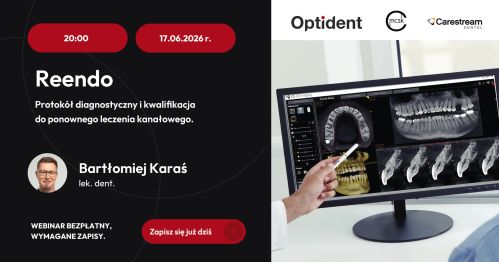 Webinar: Reendo - protokół diagnostyczny i kwalifikacja do ponownego leczenia kanałowego