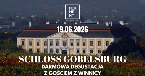 DARMOWA degustacja win Schloss Gobelsburg z gościem z winnicy | FREE wine tasting with guest from Schloss Gobelsburg