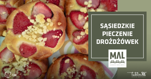Sąsiedzkie pieczenie drożdżówek