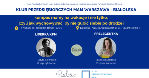Klub Przedsiębiorczych Mam Białołęka- 17.06.2026