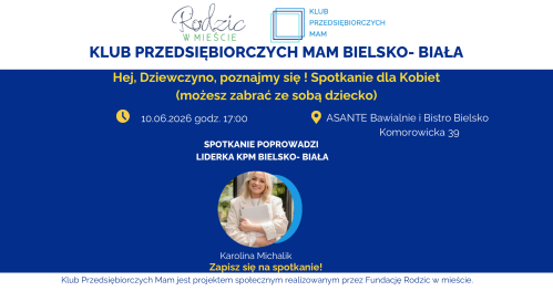 Klub Przedsiębiorczych Mam Bielsko- Biała 10.06.2026