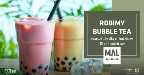 Robimy bubble tea!