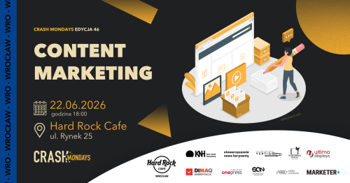 CRASH Mondays № 46: Content Marketing  [WROCŁAW]