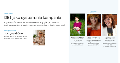 Webinar "DEI jako system, nie kampania - Czy Twoja firma wspiera osoby LGBT+, czy tylko je "używa" ?
